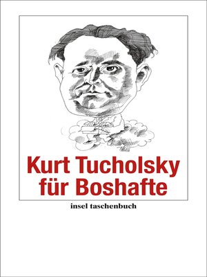 cover image of Kurt Tucholsky für Boshafte